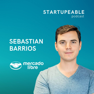 episode Inteligencia Artificial y Filosofía de Desarrollo en Mercado Libre | Sebastian Barrios, Mercado Libre artwork