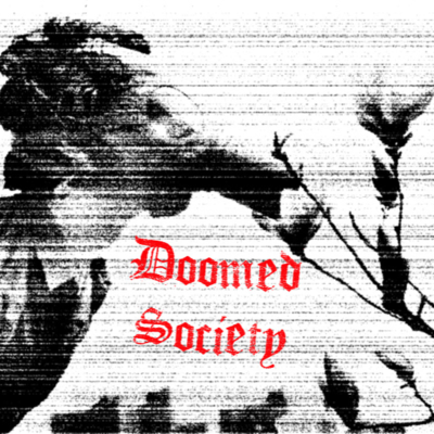 episode Doomed Society Radio: v3, Ep 1 artwork