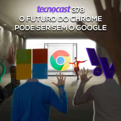 episode O futuro do Chrome pode ser sem o Google artwork