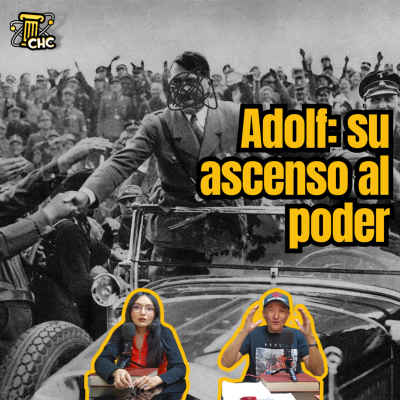 episode Ep. 212: Adolf: su ascenso al poder. artwork