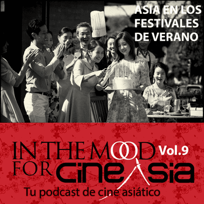 episode Asia en los Festivales de cine de verano artwork