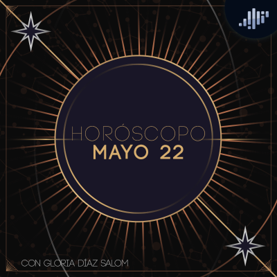 episode Horóscopo del día | 22 de mayo de 2025 artwork