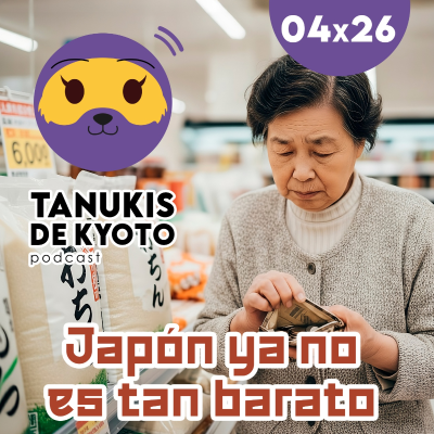 episode TDK 04x26 Japón Diciembre 2025: Inflación, ayudas, mano dura y Turismo de "Likes" artwork