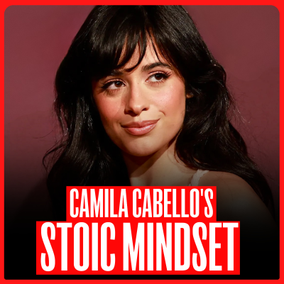 episode BONUS | Camila Cabello: “Stoicism Changed Everything for Me” artwork
