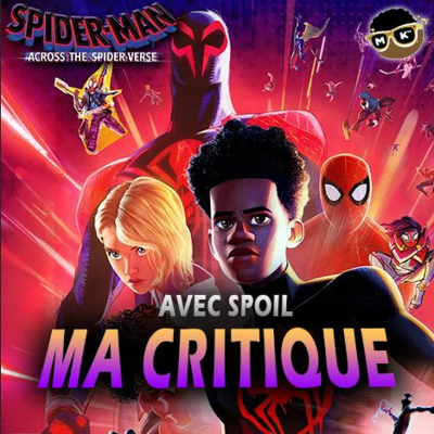 episode Une suite TOTALEMENT FOLLE mais.. - Ma critique sur Spider-Man : Across the Spider-Verse (Vlog #07) artwork