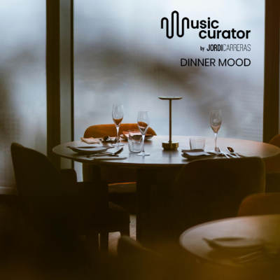 episode MUSIC CURATOR. Dinner Mood - Curated & Mixed by Jordi Carreras for musiccurator.com artwork