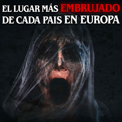 episode El lugar más embrujado de cada país en Europa artwork