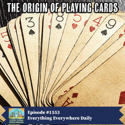 episode The Origins of Playing Cards (Encore) artwork