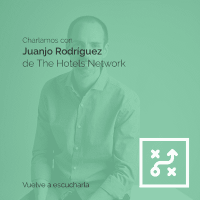 episode ENTREVISTA | Juanjo Rodríguez | Fundador de The Hotels Network artwork