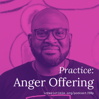 episode Practice: Anger Offering from Lama Rod Owens artwork