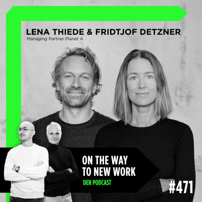 episode #471 Lena Thiede und Fridtjof Detzner | Managing Partner Planet A artwork