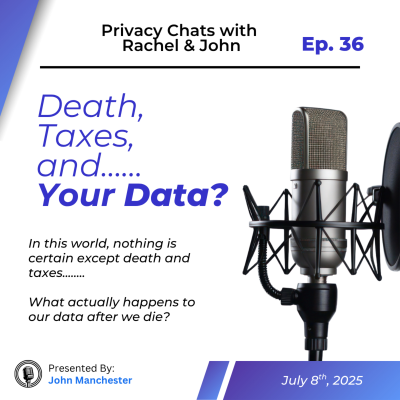 episode Ep. 36 - Death, Taxes, and Your Data artwork