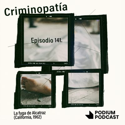episode 141. La fuga de Alcatraz (California, 1962) artwork