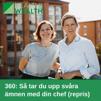 episode 360: Så tar du upp svåra ämnen med din chef (repris) artwork