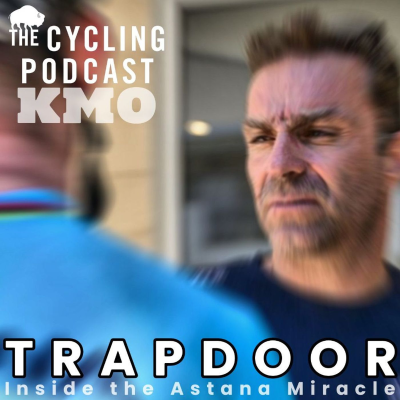 episode S13 Ep151: Trapdoor - Inside the Astana Miracle artwork