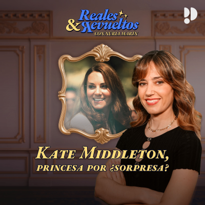 episode Kate Middleton, princesa ¿por sorpresa? artwork