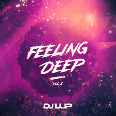 episode DJ LUP - FEELING DEEP Podcast #05 artwork