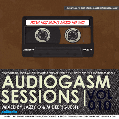 episode AUDIOGASM VOL010 MIXED BY JAZZY O (1ST HOUR) artwork