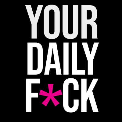 episode Introducing Your Daily F*ck! artwork