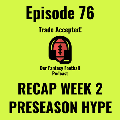 episode RECAP PRESEASON WEEK 2 (EP. 76) artwork