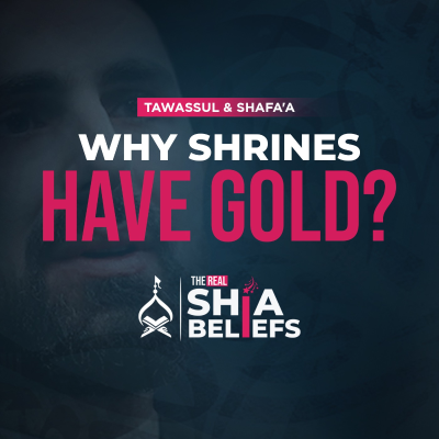 episode 122: Why Holy Shrines Have Golden Domes? | The Real Shia Beliefs artwork