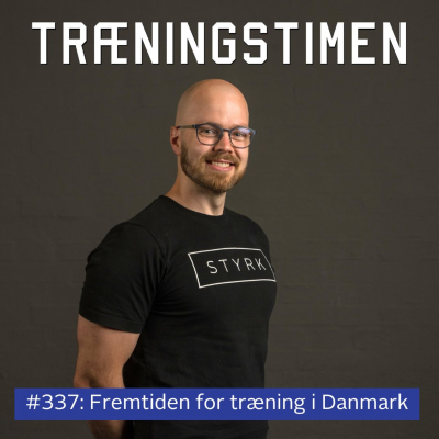 episode #337: Fremtiden for træning i Danmark artwork