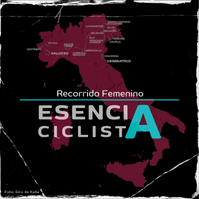episode ESENCIA CICLISTA | Recorrido Giro de Italia Women 2026: análisis completo etapa por etapa artwork
