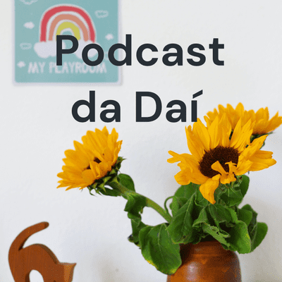 Podcast da Daí