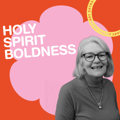 episode Holy Spirit Boldness (Hilary Dalziel) artwork