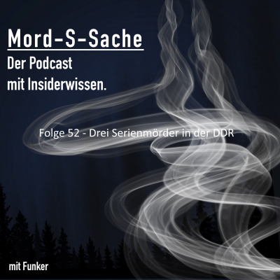 episode Folge 52 - Drei Serienmörder in der DDR artwork
