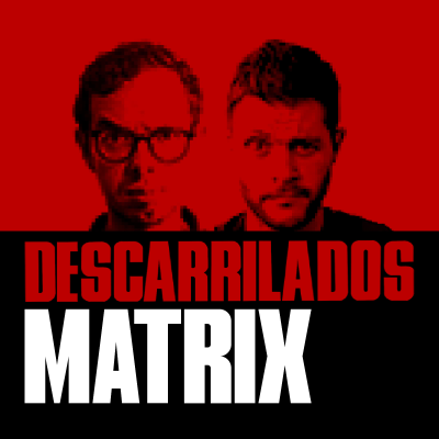 episode Descarrilados: Matrix artwork