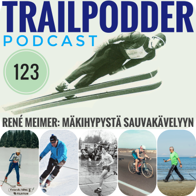 episode TRAILPODDER Podcast 123 - René Meimer: Mäkihypystä sauvakävelyyn artwork