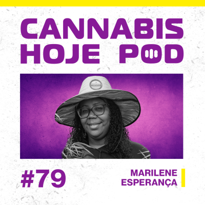 episode #79 Marilene Esperança – Anvisa não apita em associação de pacientes artwork