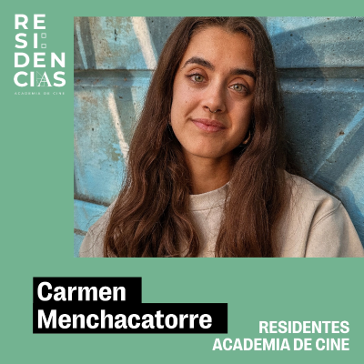 episode Residentes Academia de Cine: Carmen Menchacatorre artwork