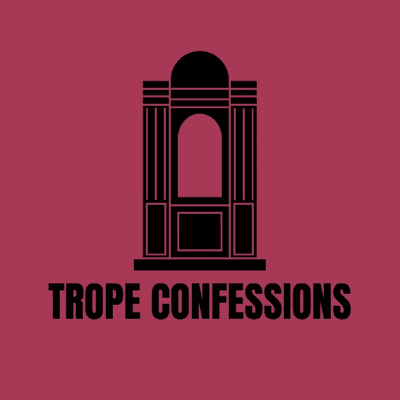 Trope Confessions