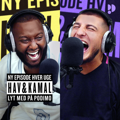 Hav & Kamal - podcast