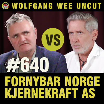 episode #640 - Fornybar Norge vs Kjernekraft AS | Vindkraft vs Kjernekraft artwork