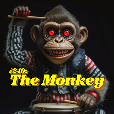 episode #240: The Monkey artwork