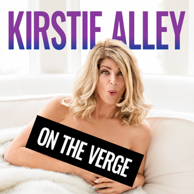 episode Kirstie Alley - On The Verge - Episode 15 - I'm a Bad, Bad Baby artwork