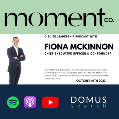 episode Episode 17 - Fiona McKinnon - CEO & Co-Founder - Moment Company artwork
