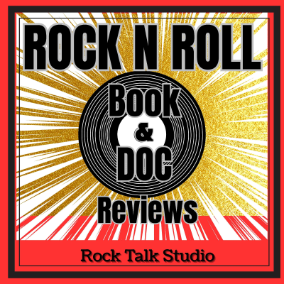 Rock n Roll Book and Documentary Reviews: Rock Talk Studio