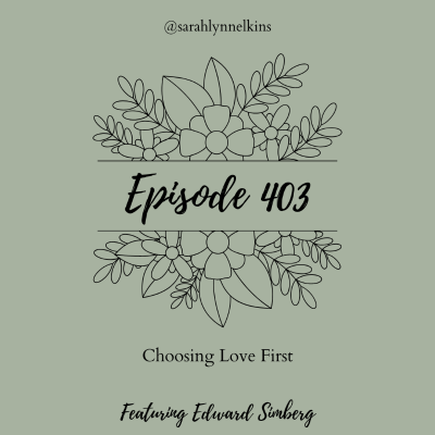 episode 403 Choosing Love First artwork