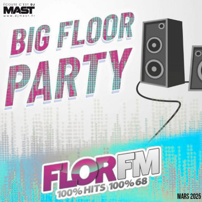 episode DJ MAST - BIG FLOOR PARTY (Mars 2025) artwork