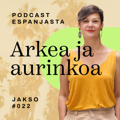 episode 22. Sangriaa varvassandaaleissa – älä tee näitä turistimokia Espanjassa! artwork