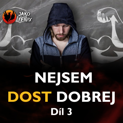 episode Nejsem dost dobrej - díl 3 artwork