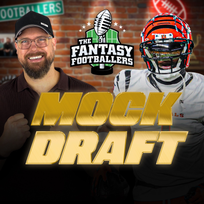 episode Mock Draft Episode + Preseason Takeaways - Fantasy Football Podcast for 8/8 artwork