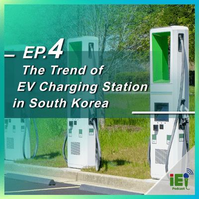 episode The Trend of EV Charging Station in South Korea artwork