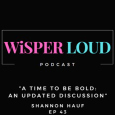 episode A Time to Be Bold: An Updated Discussion with Shannon Hauf artwork
