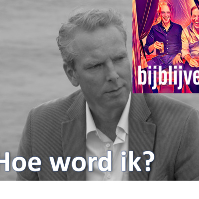 episode "Hoe word ik" wordt "Bijblijven" artwork