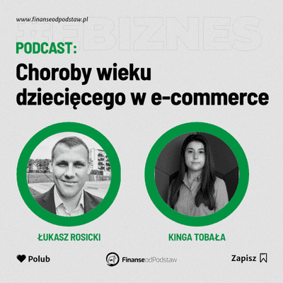 episode PFOP 002: Choroby wieku dziecięcego w e-commerce - Kinga Tobała artwork